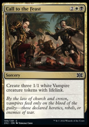 Call to the Feast
Sorcery
Create three 1/1 white Vampire creature tokens with lifelink.