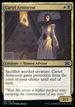 Cartel Aristocrat
Creature — Human Advisor
Sacrifice another creature: This creature gains protection from the color of your choice until end of turn.
2/2