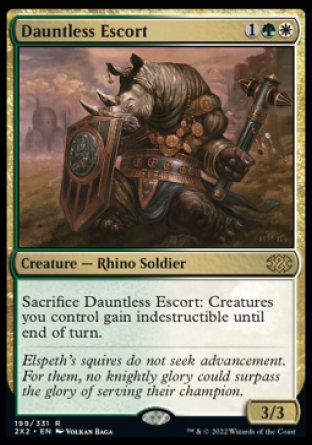 Dauntless Escort
Creature — Rhino Soldier
Sacrifice this creature: Creatures you control gain indestructible until end of turn.
3/3