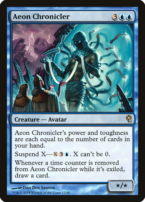 Aeon Chronicler
Creature — Avatar
Aeon Chronicler's power and toughness are each equal to the number of cards in your hand.
Suspend X—{X}{3}{U}. X can't be 0.
Whenever a time counter is removed from this card while it's exiled, draw a card.
*/*