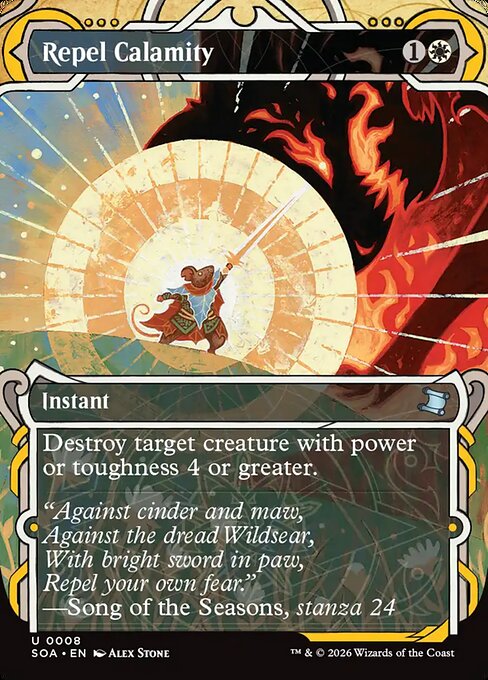 Repel Calamity
Instant
Destroy target creature with power or toughness 4 or greater.
