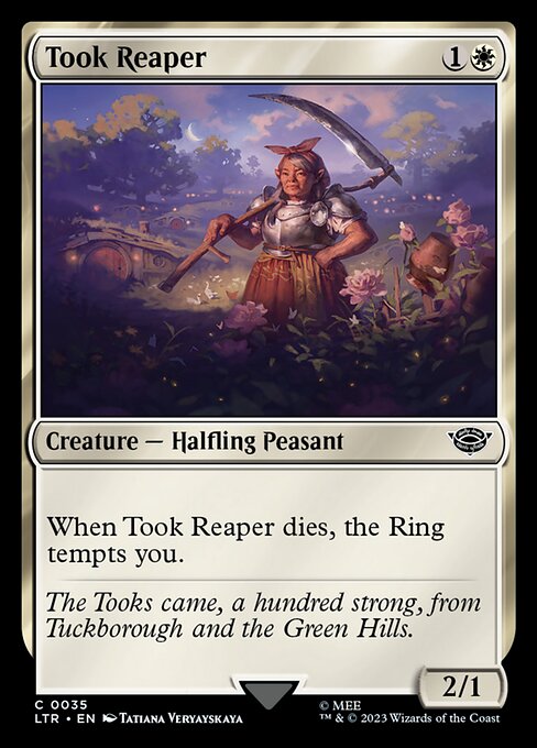 Took Reaper
Creature — Halfling Peasant
When this creature dies, the Ring tempts you.
2/1