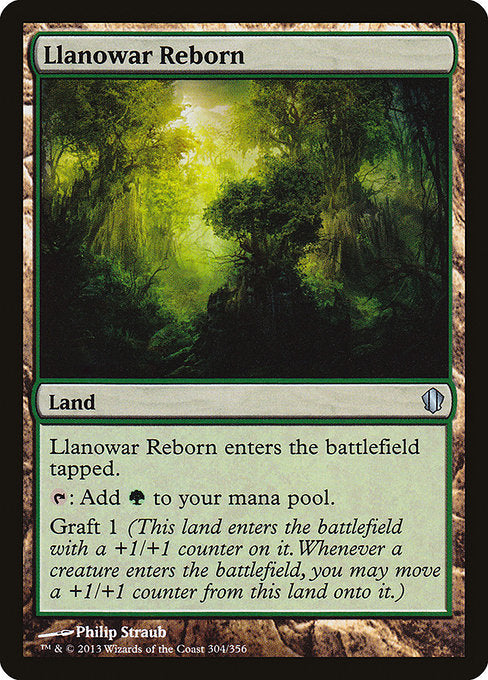Llanowar Reborn
Land
This land enters tapped.
{T}: Add {G}.
Graft 1 (This land enters with a +1/+1 counter on it. Whenever a creature enters, you may move a +1/+1 counter from this land onto it.)