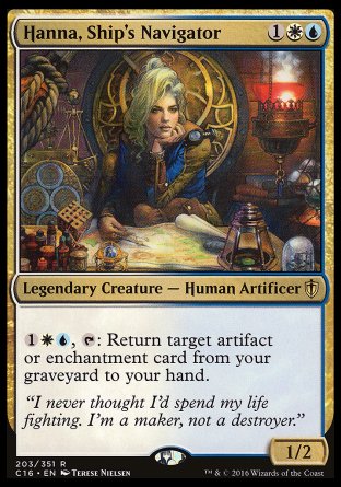 '-Hanna, Ship's Navigator
Legendary Creature â€” Human Artificer
%1%W%U, %T: Return target artifact or enchantment card from your graveyard to your hand.
1/2