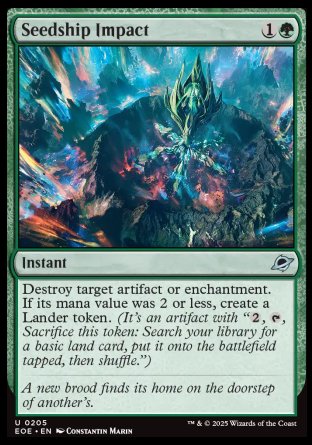 Seedship Impact
Instant
Destroy target artifact or enchantment. If its mana value was 2 or less, create a Lander token.