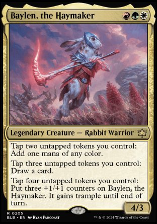 '-Baylen, the Haymaker
Legendary Creature â€” Rabbit Warrior
Tap two untapped tokens you control: Add one mana of any color.
Tap three untapped tokens you control: Draw a card.
Tap four untapped tokens you control: Put three +1/+1 counters on Baylen. It gains trample until end of turn.
4/3