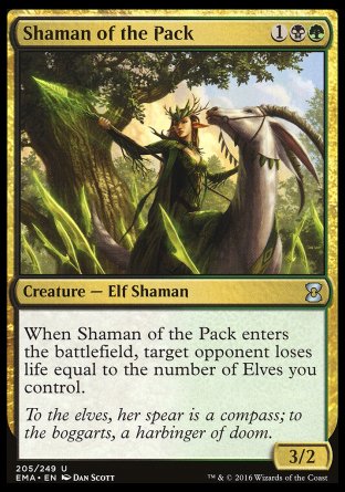 '-Shaman of the Pack
Creature â€” Elf Shaman
When this creature enters, target opponent loses life equal to the number of Elves you control.
3/2