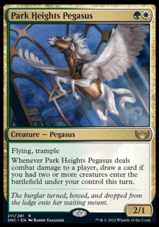 Park Heights Pegasus
Creature — Pegasus
Flying, trample
Whenever this creature deals combat damage to a player, draw a card if you had two or more creatures enter the battlefield under your control this turn.
2/1
