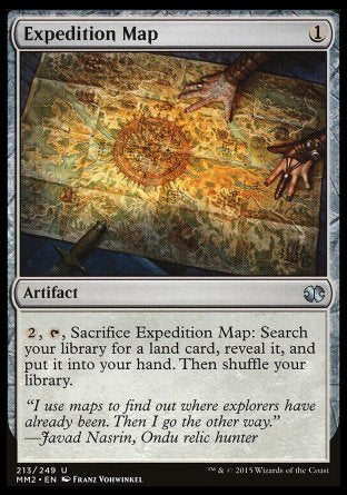 '-Expedition Map
Artifact
%2, %T, Sacrifice this artifact: Search your library for a land card, reveal it, put it into your hand, then shuffle.