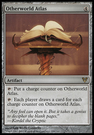 '-Otherworld Atlas
Artifact
%T: Put a charge counter on this artifact.
%T: Each player draws a card for each charge counter on this artifact.