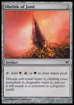 Obelisk of Jund
Artifact
%T: Add %B, %R, or %G.