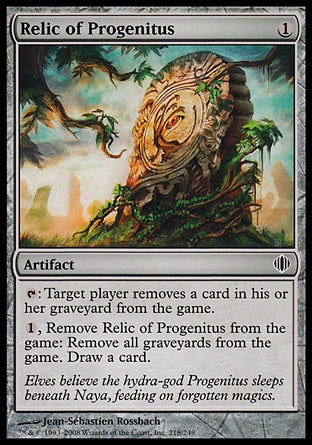 '-Relic of Progenitus
Artifact
%T: Target player exiles a card from their graveyard.
%1, Exile this artifact: Exile all graveyards. Draw a card.