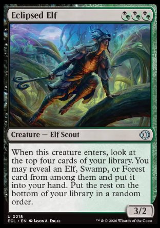 Eclipsed Elf
Creature â€” Elf Scout
When this creature enters, look at the top four cards of your library. You may reveal an Elf, Swamp, or Forest card from among them and put it into your hand. Put the rest on the bottom of your library in a random order.
3/2
