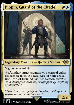 '-Pippin, Guard of the Citadel
Legendary Creature â€” Halfling Soldier
Vigilance, ward %1
%T: Another target creature you control gains protection from the card type of your choice until end of turn.
2/2