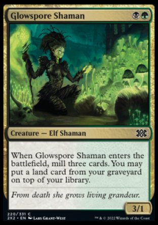Glowspore Shaman
Creature — Elf Shaman
When this creature enters, mill three cards. You may put a land card from your graveyard on top of your library.
3/1