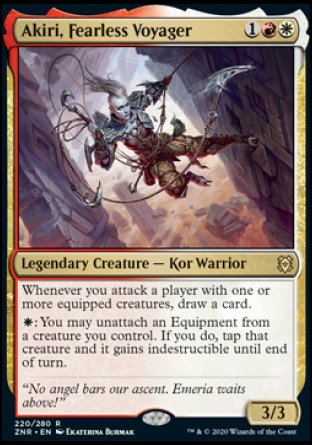 Akiri, Fearless Voyager
Legendary Creature — Kor Warrior
Whenever you attack a player with one or more equipped creatures, draw a card.
%W: You may unattach an Equipment from a creature you control. If you do, tap that creature and it gains indestructible until end of turn.
3/3