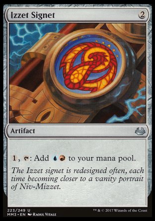 '-Izzet Signet
Artifact
%1, %T: Add %U%R.