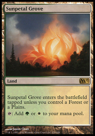 '-Sunpetal Grove
Land
This land enters tapped unless you control a Forest or a Plains.
%T: Add %G or %W.