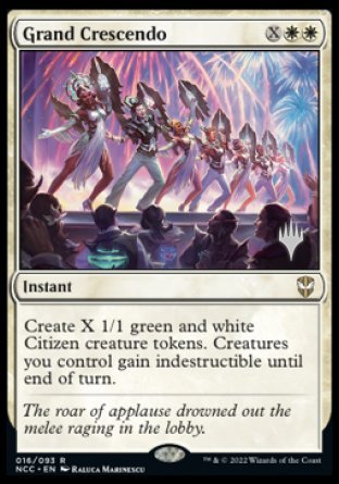 '-Grand Crescendo
Instant
Create X 1/1 green and white Citizen creature tokens. Creatures you control gain indestructible until end of turn.