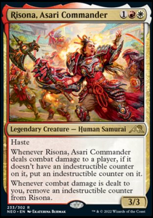 Risona, Asari Commander
Legendary Creature — Human Samurai
Haste
Whenever Risona deals combat damage to a player, if it doesn't have an indestructible counter on it, put an indestructible counter on it.
Whenever combat damage is dealt to you, remove an indestructible counter from Risona.
3/3