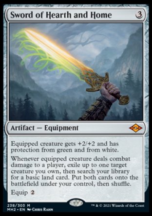 '-Sword of Hearth and Home
Artifact â€” Equipment
Equipped creature gets +2/+2 and has protection from green and from white.
Whenever equipped creature deals combat damage to a player, exile up to one target creature you own, then search your library for a basic land card. Put both cards onto the battlefield under your control, then shuffle.
Equip %2