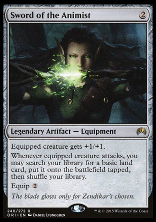 '-Sword of the Animist
Legendary Artifact â€” Equipment
Equipped creature gets +1/+1.
Whenever equipped creature attacks, you may search your library for a basic land card, put it onto the battlefield tapped, then shuffle.
Equip %2