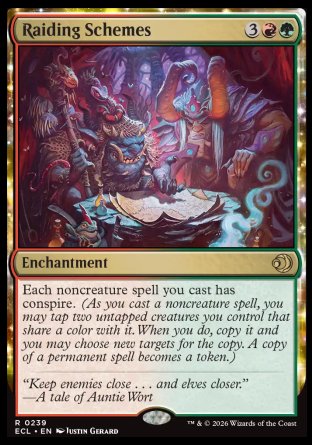 Raiding Schemes
Enchantment
Each noncreature spell you cast has conspire.