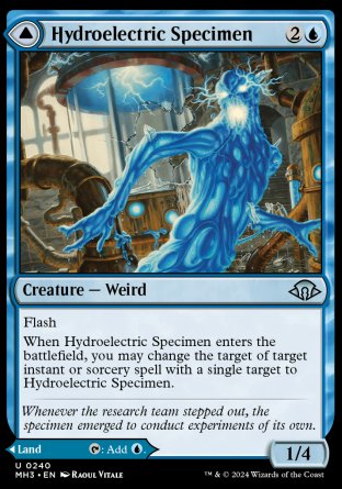 Hydroelectric Specimen
Creature — Weird
Flash
When this creature enters, you may change the target of target instant or sorcery spell with a single target to this creature.
1/4
Hydroelectric Laboratory
Land
As this land enters, you may pay 3 life. If you don't, it enters tapped.
%T: Add %U.
