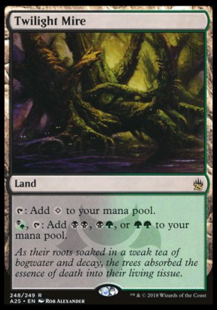 '-Twilight Mire
Land
%T: Add %C.
%BG, %T: Add %B%B, %B%G, or %G%G.