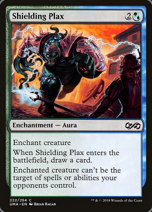 Shielding Plax
Enchantment — Aura
({G/U} can be paid with either {G} or {U}.)
Enchant creature
When this Aura enters, draw a card.
Enchanted creature can't be the target of spells or abilities your opponents control.
