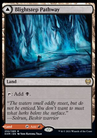 '-Blightstep Pathway
Land
%T: Add %B.
Searstep Pathway
Land
%T: Add %R.