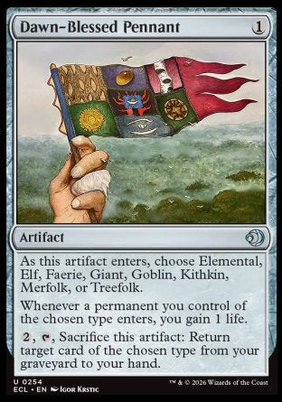 Dawn-Blessed Pennant
Artifact
As this artifact enters, choose Elemental, Elf, Faerie, Giant, Goblin, Kithkin, Merfolk, or Treefolk.
Whenever a permanent you control of the chosen type enters, you gain 1 life.
%2, %T, Sacrifice this artifact: Return target card of the chosen type from your graveyard to your hand.