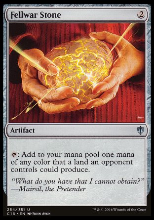 '-Fellwar Stone
Artifact
%T: Add one mana of any color that a land an opponent controls could produce.