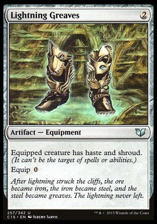 '-Lightning Greaves
Artifact â€” Equipment
Equipped creature has haste and shroud.
Equip %0