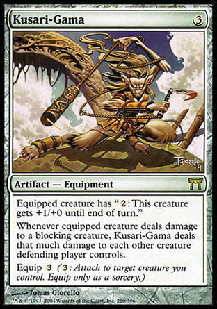 '-Kusari-Gama
Artifact â€” Equipment
Equipped creature has "%2: This creature gets +1/+0 until end of turn."
Whenever equipped creature deals damage to a blocking creature, this Equipment deals that much damage to each other creature defending player controls.
Equip %3
