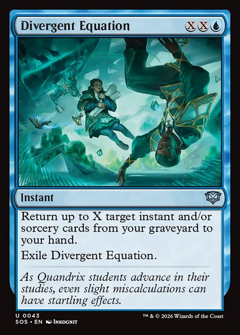 Divergent Equation
Instant
Return up to X target instant and/or sorcery cards from your graveyard to your hand.
Exile Divergent Equation.
