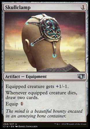 '-Skullclamp
Artifact â€” Equipment
Equipped creature gets +1/-1.
Whenever equipped creature dies, draw two cards.
Equip %1