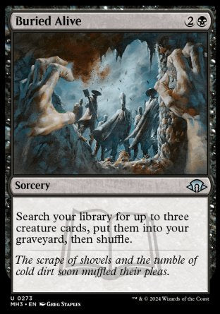 Buried Alive
Sorcery
Search your library for up to three creature cards, put them into your graveyard, then shuffle.