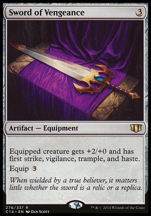 Sword of Vengeance
Artifact — Equipment
Equipped creature gets +2/+0 and has first strike, vigilance, trample, and haste.
Equip %3