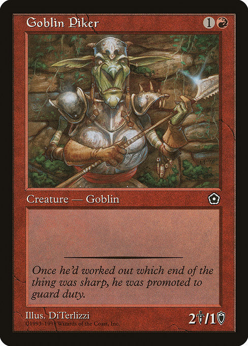 Goblin Piker
Creature — Goblin Warrior
2/1