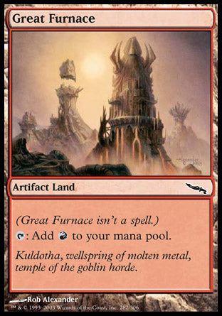 '-Great Furnace
Artifact Land
%T: Add %R.