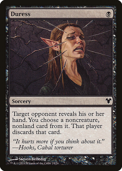 Duress
Sorcery
Target opponent reveals their hand. You choose a noncreature, nonland card from it. That player discards that card.