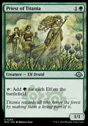 Priest of Titania
Creature — Elf Druid
%T: Add %G for each Elf on the battlefield.
1/1