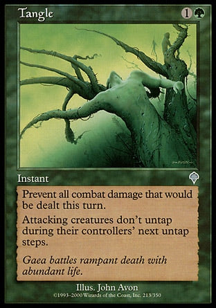 '-Tangle
Instant
Prevent all combat damage that would be dealt this turn.
Each attacking creature doesn't untap during its controller's next untap step.