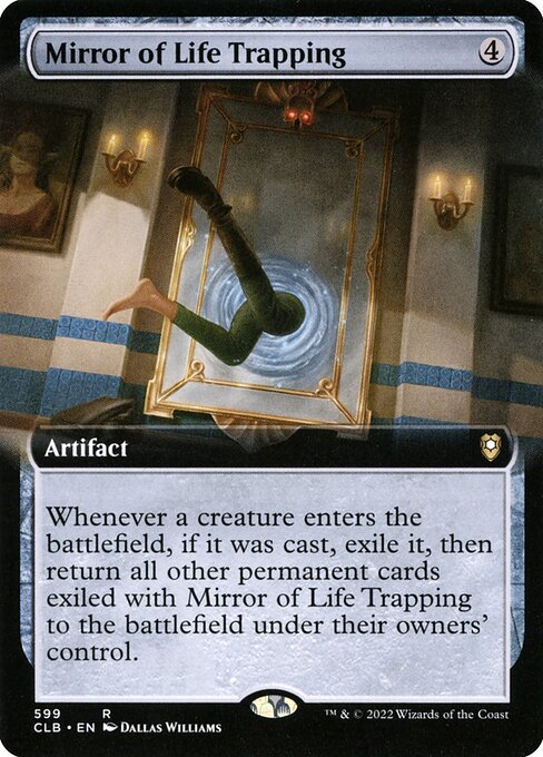 Mirror of Life Trapping
Artifact
Whenever a creature enters, if it was cast, exile it, then return all other permanent cards exiled with this artifact to the battlefield under their owners' control.