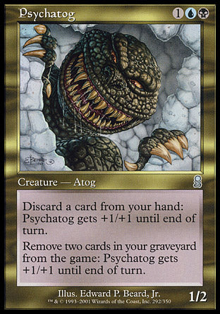 '-Psychatog
Creature â€” Atog
Discard a card: This creature gets +1/+1 until end of turn.
Exile two cards from your graveyard: This creature gets +1/+1 until end of turn.
1/2