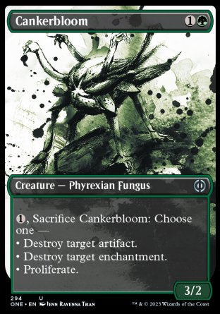 Cankerbloom
Creature — Phyrexian Fungus
%1, Sacrifice this creature: Choose one —
• Destroy target artifact.
• Destroy target enchantment.
• Proliferate.
3/2