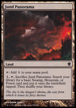 Jund Panorama
Land
%T: Add %C.
%1, %T, Sacrifice this land: Search your library for a basic Swamp, Mountain, or Forest card, put it onto the battlefield tapped, then shuffle.