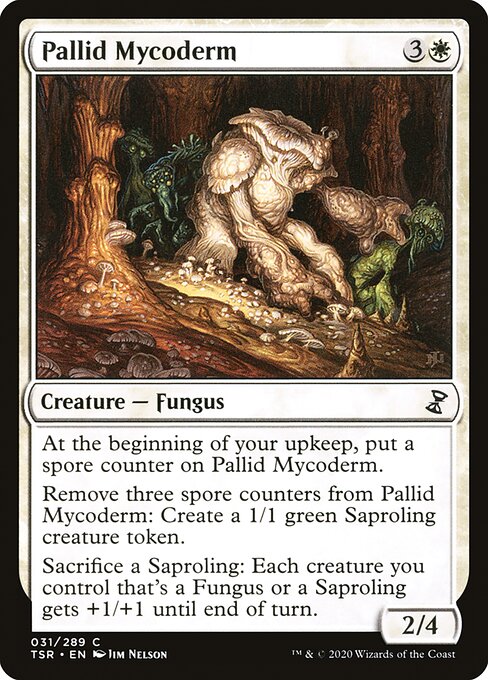 Pallid Mycoderm
Creature — Fungus
At the beginning of your upkeep, put a spore counter on this creature.
Remove three spore counters from this creature: Create a 1/1 green Saproling creature token.
Sacrifice a Saproling: Each creature you control that's a Fungus or a Saproling gets +1/+1 until end of turn.
2/4