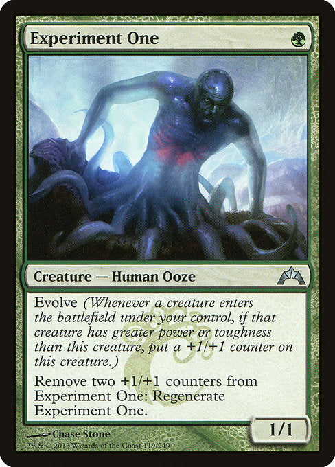 Experiment One
Creature — Human Ooze
Evolve (Whenever a creature you control enters, if that creature has greater power or toughness than this creature, put a +1/+1 counter on this creature.)
Remove two +1/+1 counters from this creature: Regenerate it. (The next time this creature would be destroyed this turn, instead tap it, remove it from combat, and heal all damage on it.)
1/1